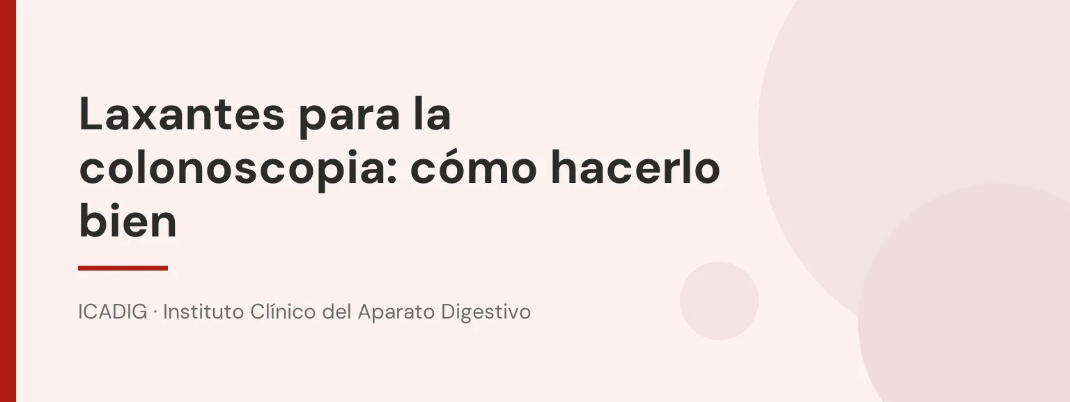 Laxantes para la colonoscopia: cómo hacerlo bien