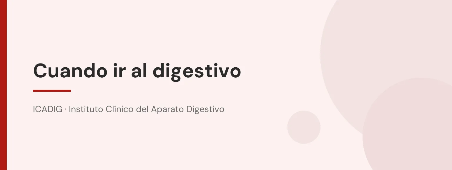 Cuando ir al digestivo