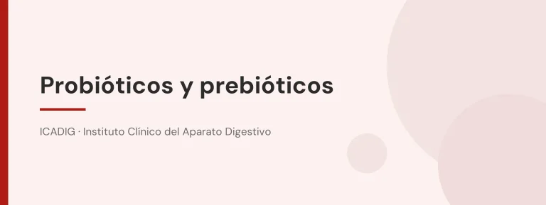 Probióticos y prebióticos